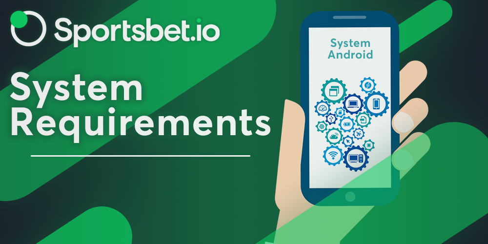 System requirements of the Sportsbet mobile app for android phones